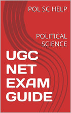 UGC NET EXAM GUIDE: POLITICAL SCIENCE 