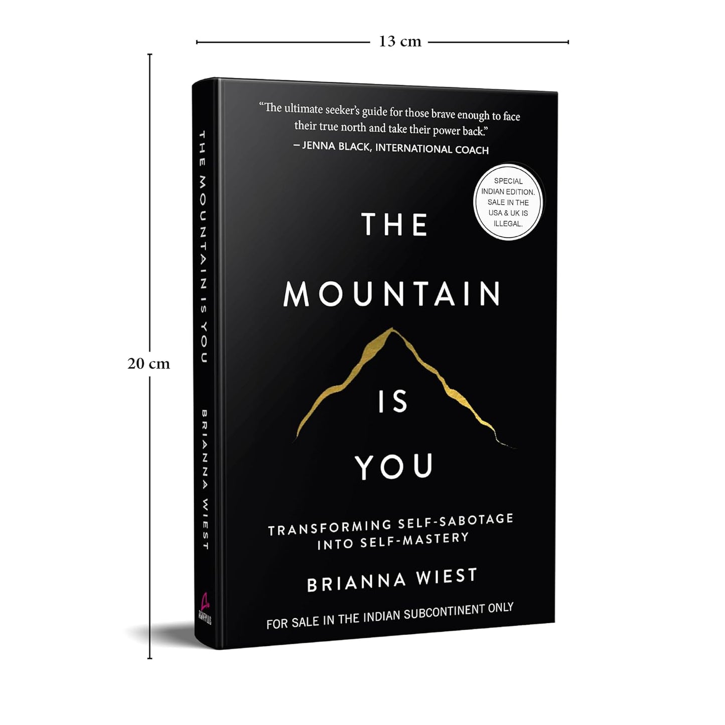 The Mountain Is You: Transforming Self-Sabotage Into Self-Mastery (English)