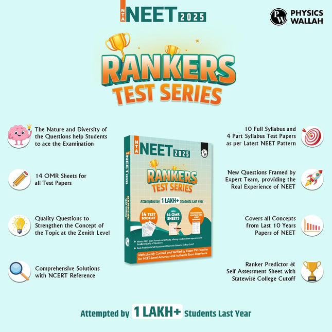 PW NTA NEET Rankers Test Series 2025 Verified & Curated by Expert Faculties | 10 Full Syllabus + 4 Part Syllabus (Class 11 & 12) | OMR Sheet, Solution Booklet with NCERT References