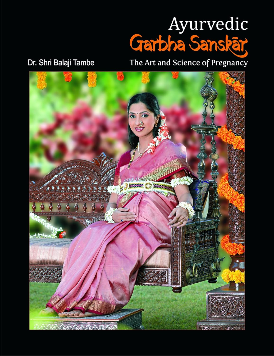 Ayurvedic Garbha Sanskar / Sampurna Ayurveda (Half Million+ Copies Sold) English Book by Dr. Balaji Tambe (Mother & Baby Care During and After Pregnancy)