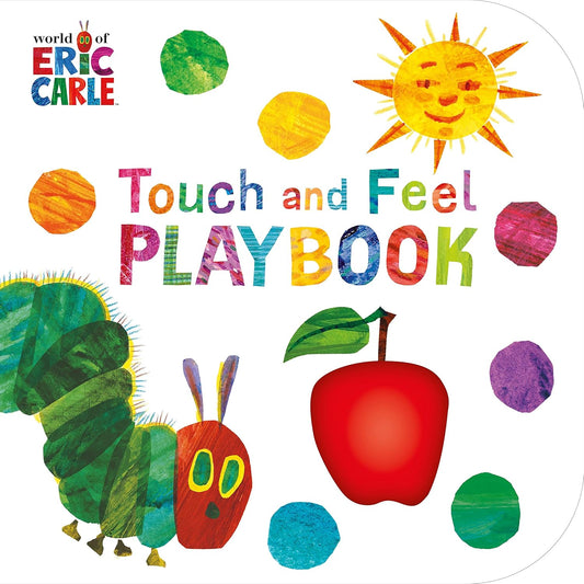 Touch and Feel Playbook (The Very Hungry Caterpillar) [Paperback] Eric Carle